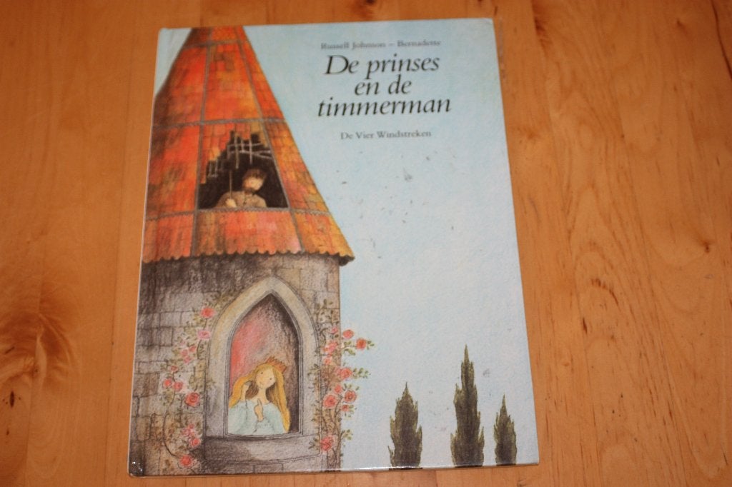 De prinses en de timmerman, Russell Johnson/Bernadette, Gelezen, 5 of 6 jaar, Russell Johnson/Bernadette, Jongen of Meisje