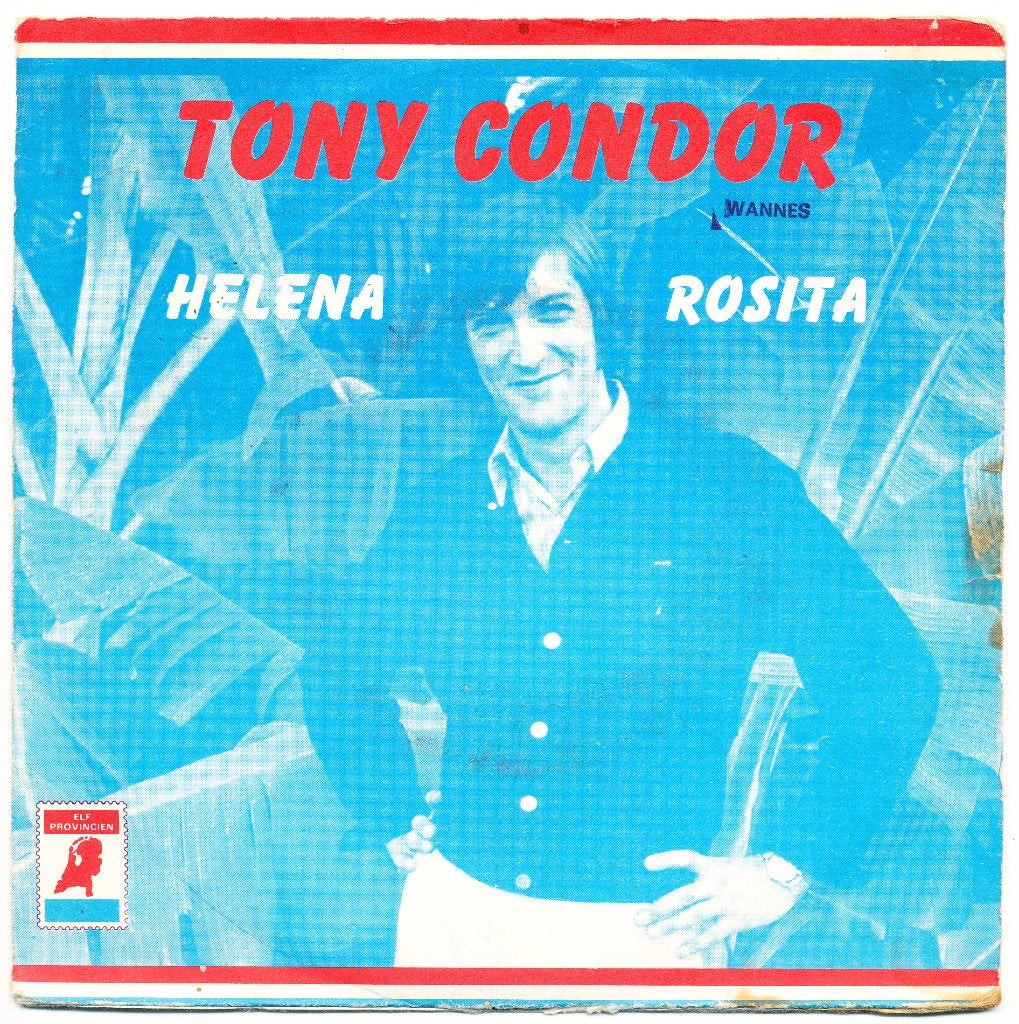 Tony Condor - Helena / Rosita, Ophalen of Verzenden, Gebruikt, 7 inch, Nederlandstalig