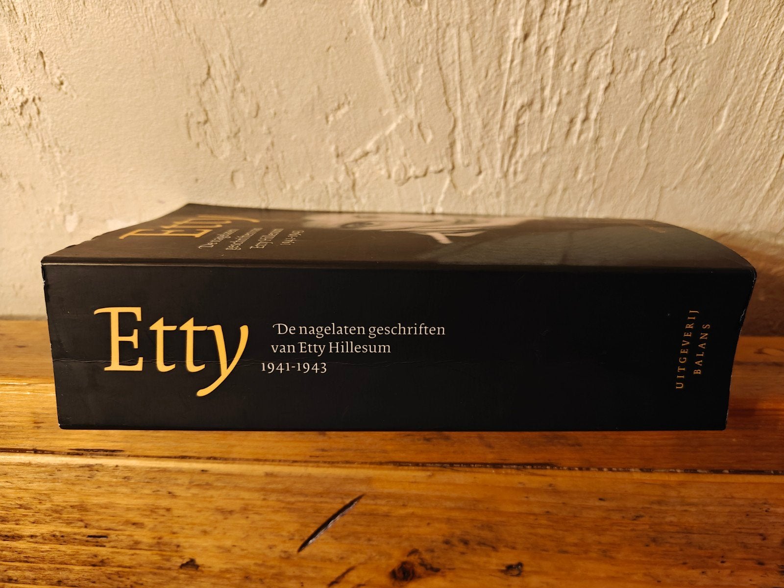 Etty: De nagelaten geschriften van Etty Hillesum 1941-1943, Etty Hillesum, Ophalen of Verzenden, Zo goed als nieuw, Religie