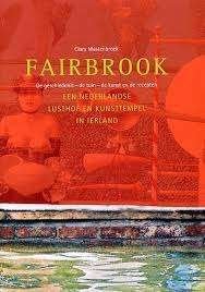 Fairbrook-De geschiedenis-de tuin-De kunst en de recepten, Ophalen of Verzenden, Zo goed als nieuw