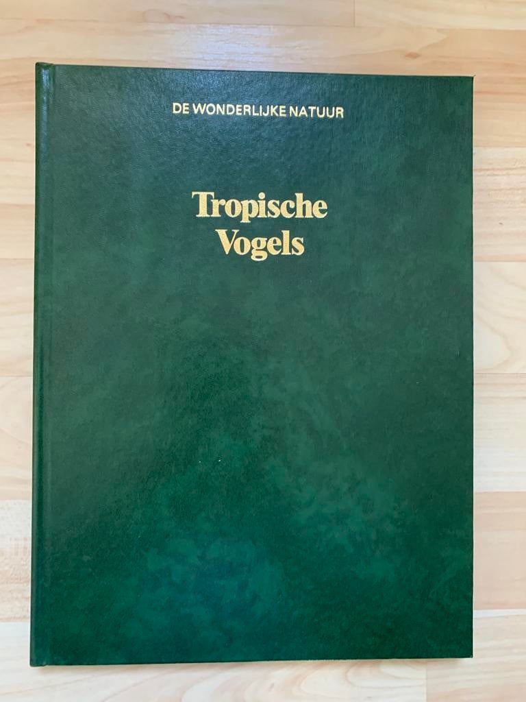 Boek over tropische vogels., Boeken, Ophalen of Verzenden, Zo goed als nieuw, Vogels