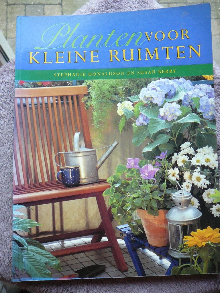 Planten Voor Kleine Ruimten, Stephanie Donaldson,Susan Berry, Boeken, Ophalen of Verzenden, Kamerplanten