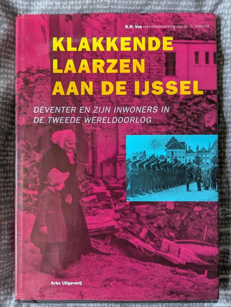 Klakkende Laarzen aan de IJssel, Ophalen of Verzenden, Tweede Wereldoorlog, Gelezen, Overige onderwerpen