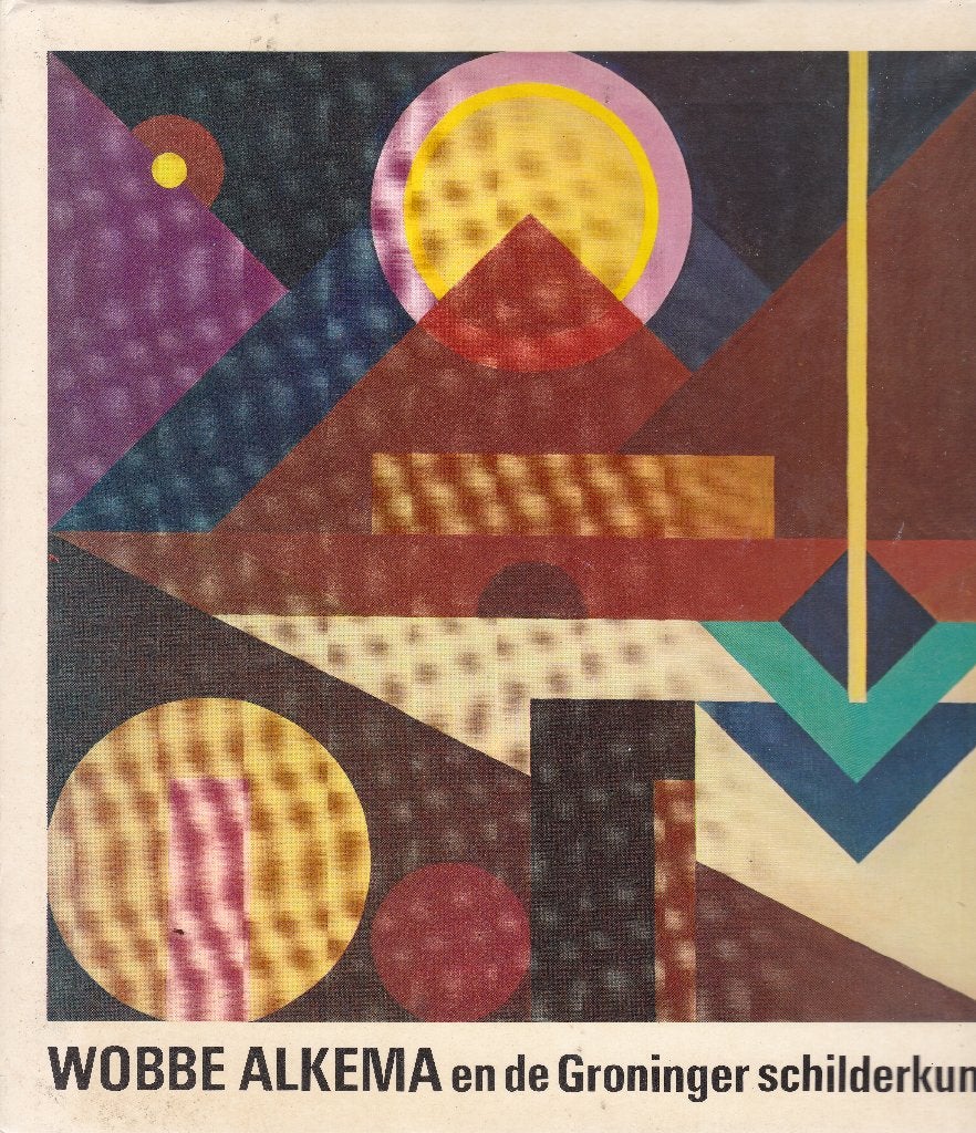 De Ploeg - Wobbe Alkema en de Gron. schilderkunst, Boeken, Ophalen of Verzenden, Gelezen