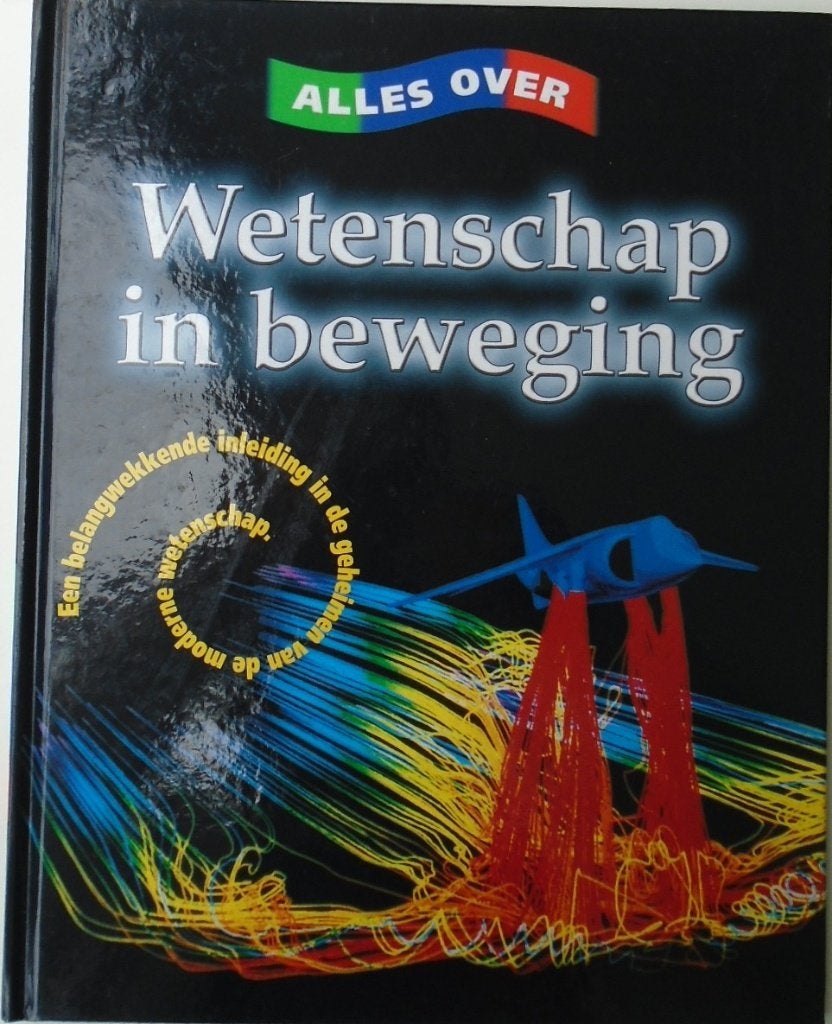 WETENSCHAP IN BEWEGING 9789055661374, Ophalen of Verzenden, Zo goed als nieuw, Natuurwetenschap