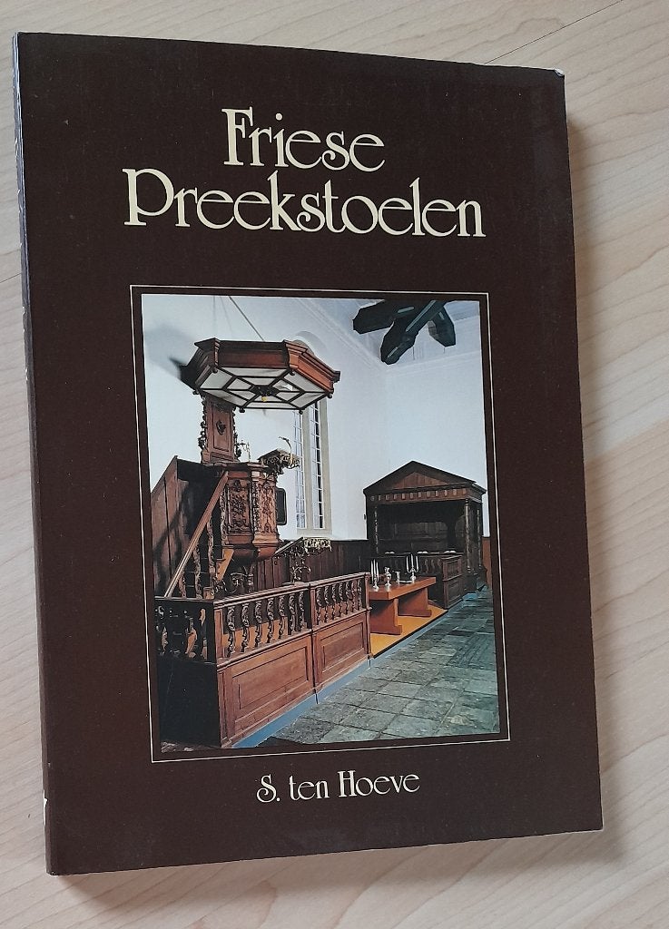 FRIESE PREEKSTOELEN S ten Hoeve, Ophalen of Verzenden, Gelezen