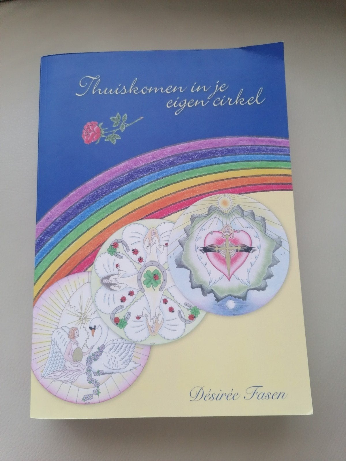 Thuiskomen in je eigen cirkel - Désirée Fasen, Boeken, Ophalen of Verzenden, Gelezen