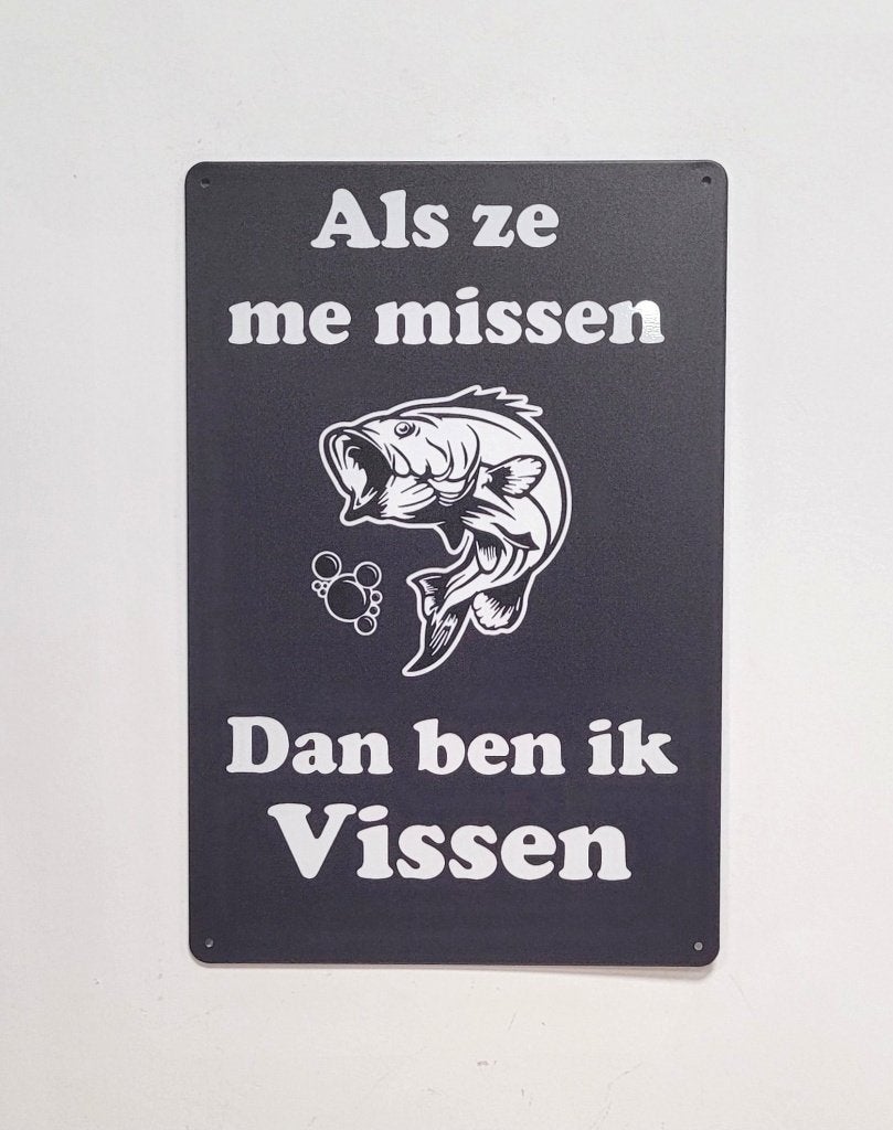 Als ze me missen ben ik vissen reclamebord van metaal deco, Info@deconoord.nl, Deco Noord, Nieuw, Ophalen of Verzenden