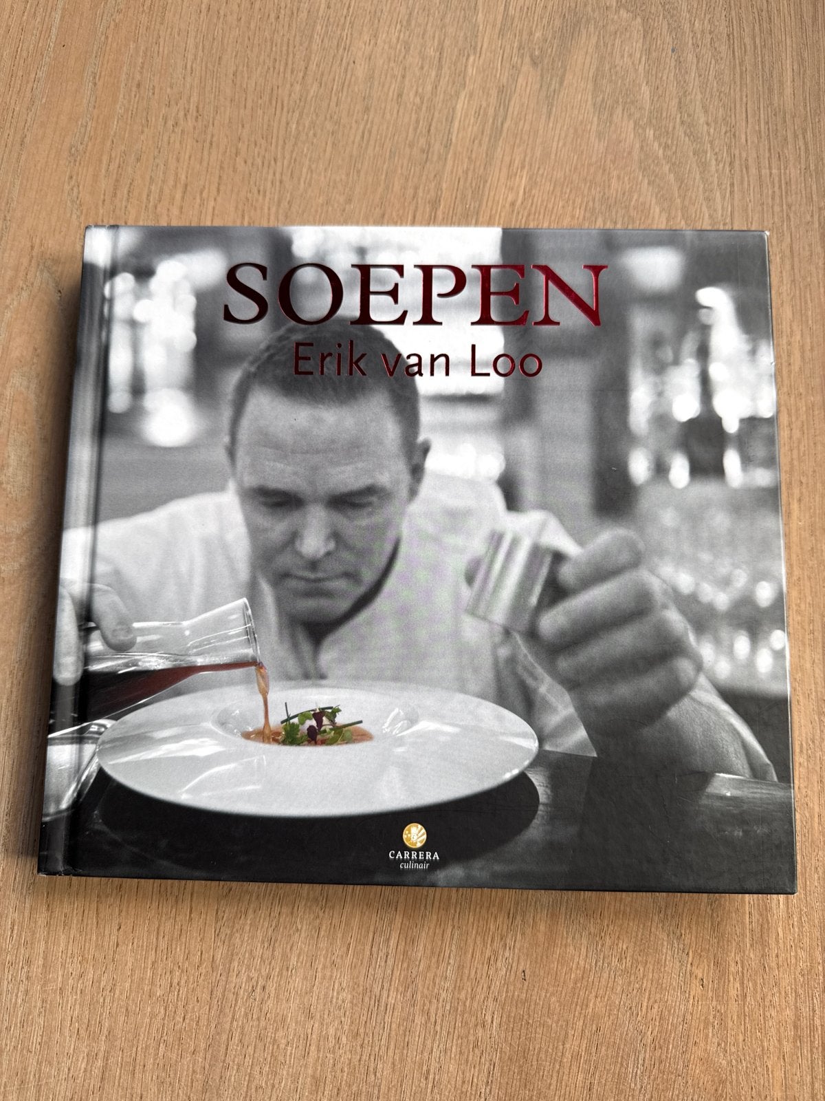 SOEPEN - Erik van Loo (Carrera Culinair), Ophalen of Verzenden, Zo goed als nieuw, Nederland en België, Voorgerechten en Soepen