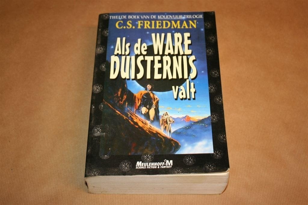Als de ware duisternis valt. Koudvuur - C.S. Friedman, Boeken, Ophalen of Verzenden, Gelezen