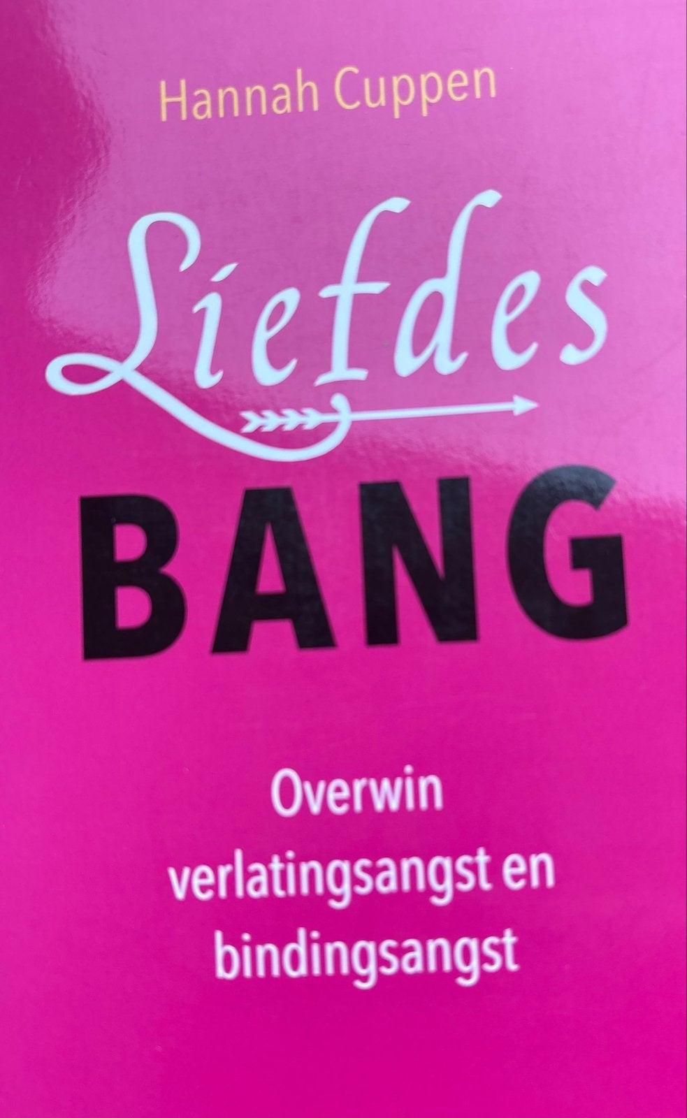 Liefdesbang: Overwin verlatingsangst en bindingsangst, Ophalen of Verzenden, Zo goed als nieuw
