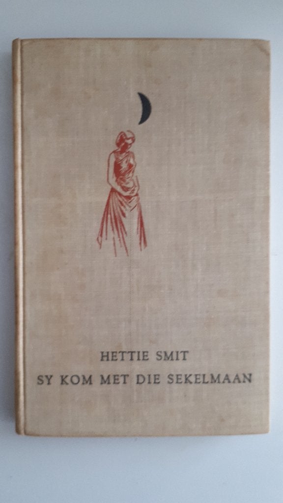 Hettie Smit - Sy kom met die sekelmaan, Ophalen of Verzenden, Gelezen, Wereld overig