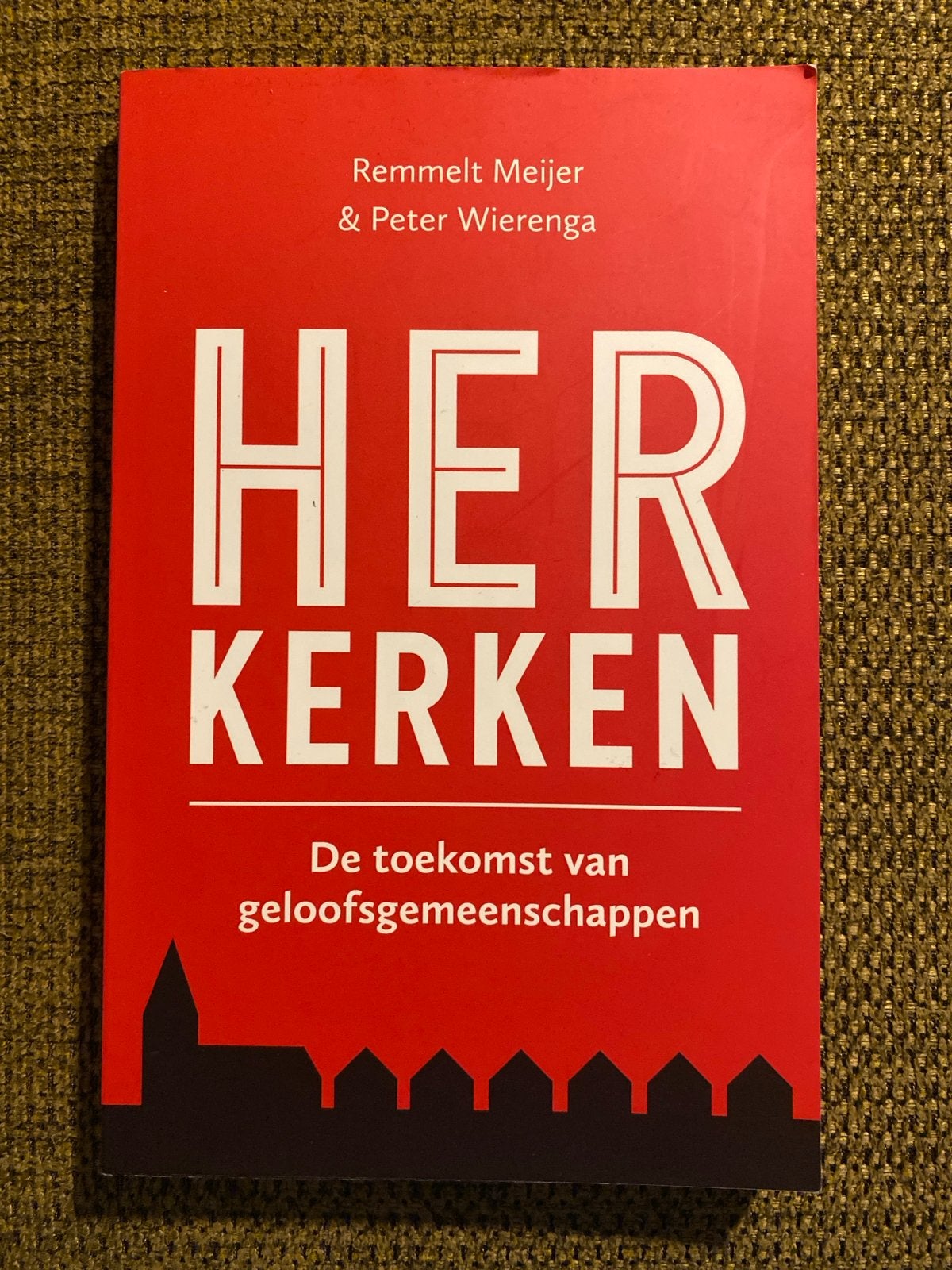 Remmelt Meijer - Herkerken, Christendom | Katholiek, Ophalen of Verzenden, Zo goed als nieuw, Remmelt Meijer; Peter Wierenga