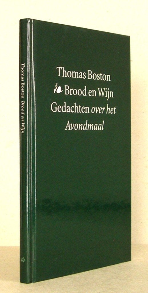 Thomas Boston: Brood en Wijn., Boeken, Gelezen, Thomas Boston, Christendom | Protestants, Ophalen of Verzenden