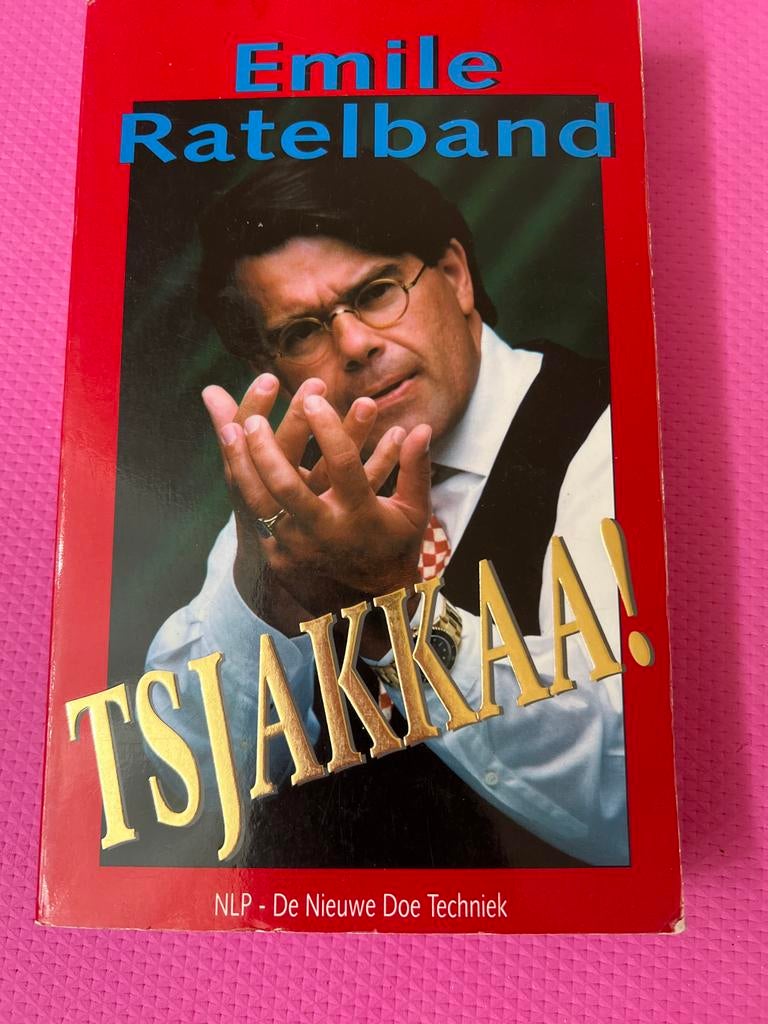 Emile Ratelband - Tsjakkaa! NLP - De Nieuwe Doe Techniek, Ophalen of Verzenden, Gelezen