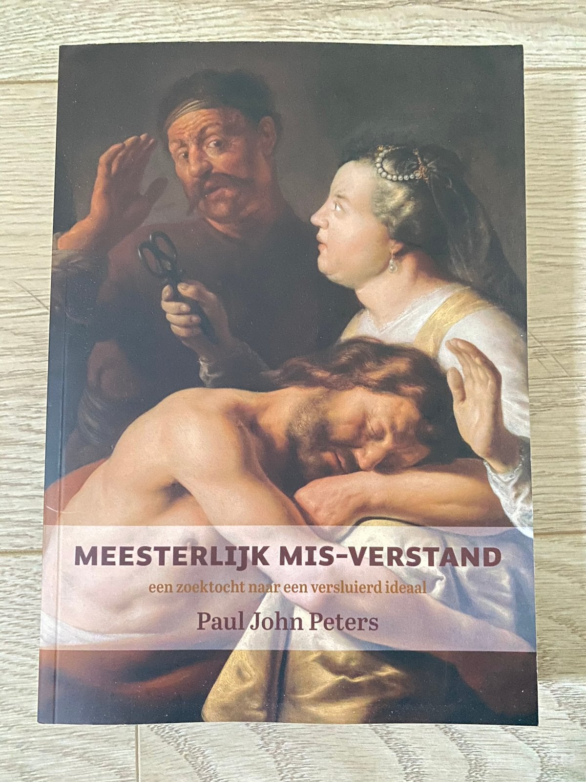 Meesterlijk mis-verstand - Paul John Peters, Ophalen of Verzenden, Nieuw