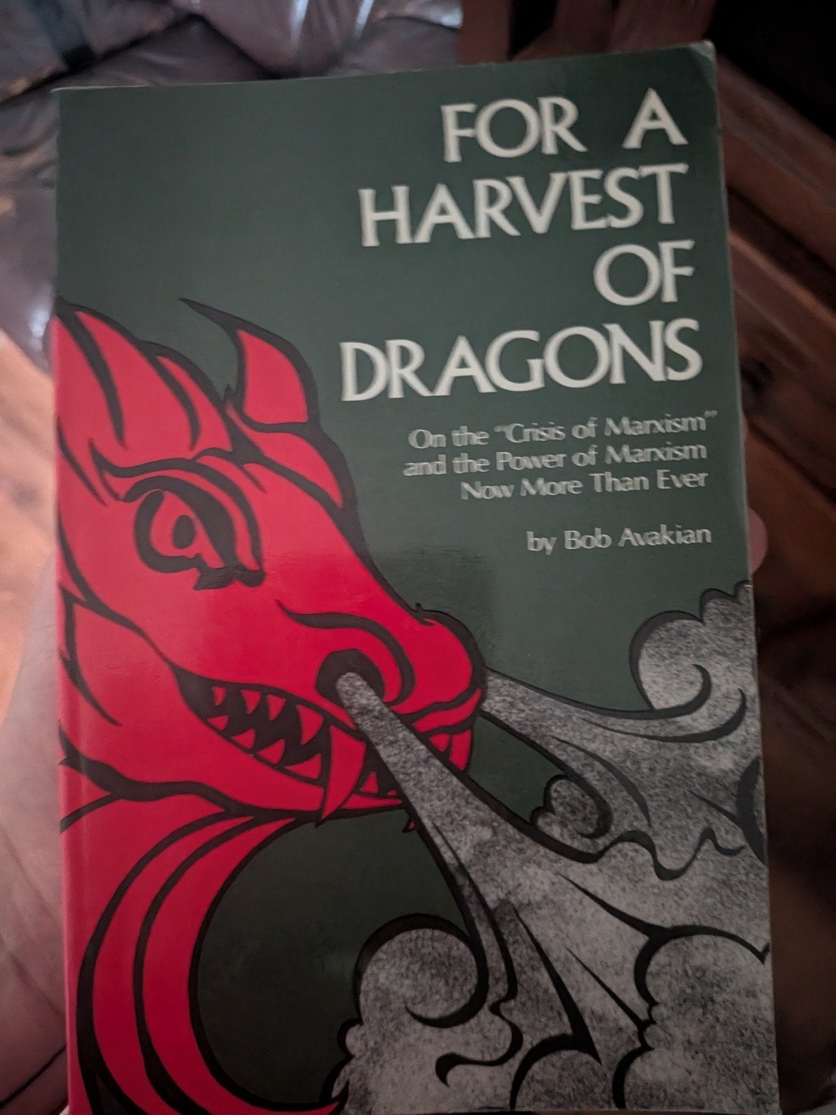 For a Harvest of Dragons - Bob Avakian, Ophalen of Verzenden, Gelezen, Bob Avakian, Wereld overig