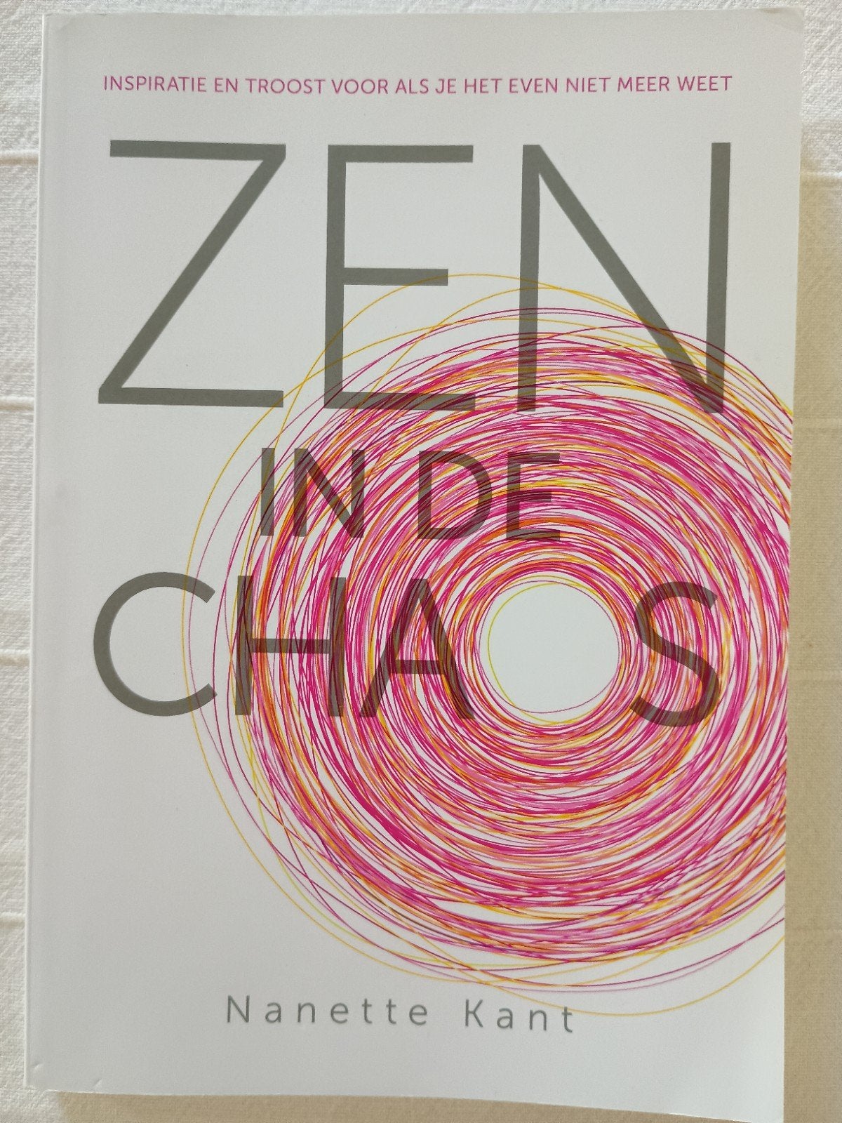 Zen in het dagelijks leven: Inspiratie van Nanette Kant, Ophalen of Verzenden, Gelezen, Nanette Kant, Achtergrond en Informatie