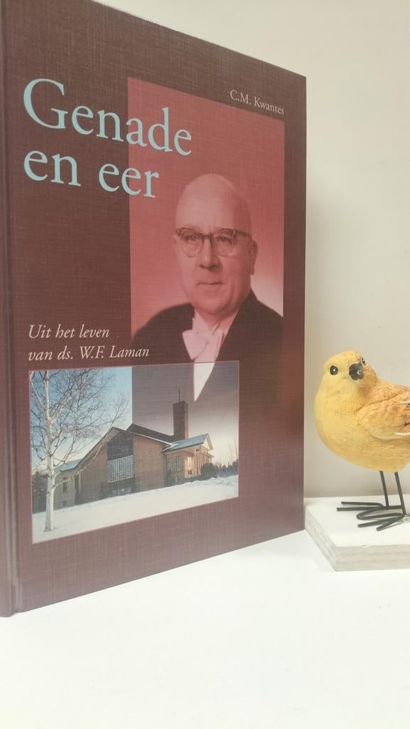 Kwantes, C.M.; Genade en eer (Ds. W.F. Laman), Ophalen of Verzenden, Gelezen, Christendom | Protestants