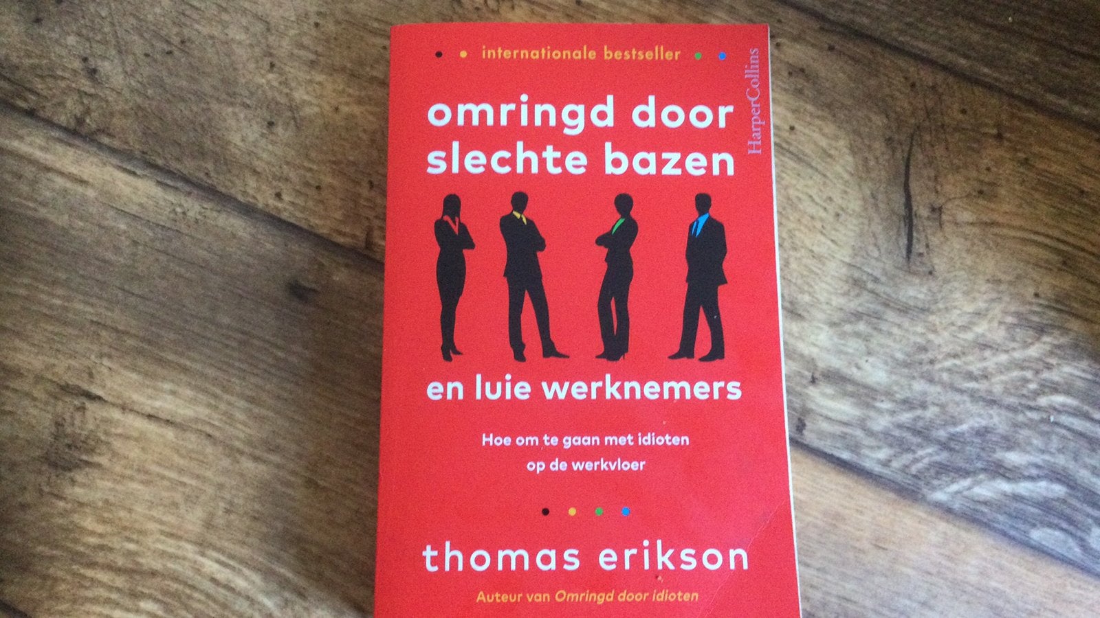 Thomas Erikson - Omringd door slechte bazen, Boeken, Verzenden, Zo goed als nieuw, Thomas Erikson