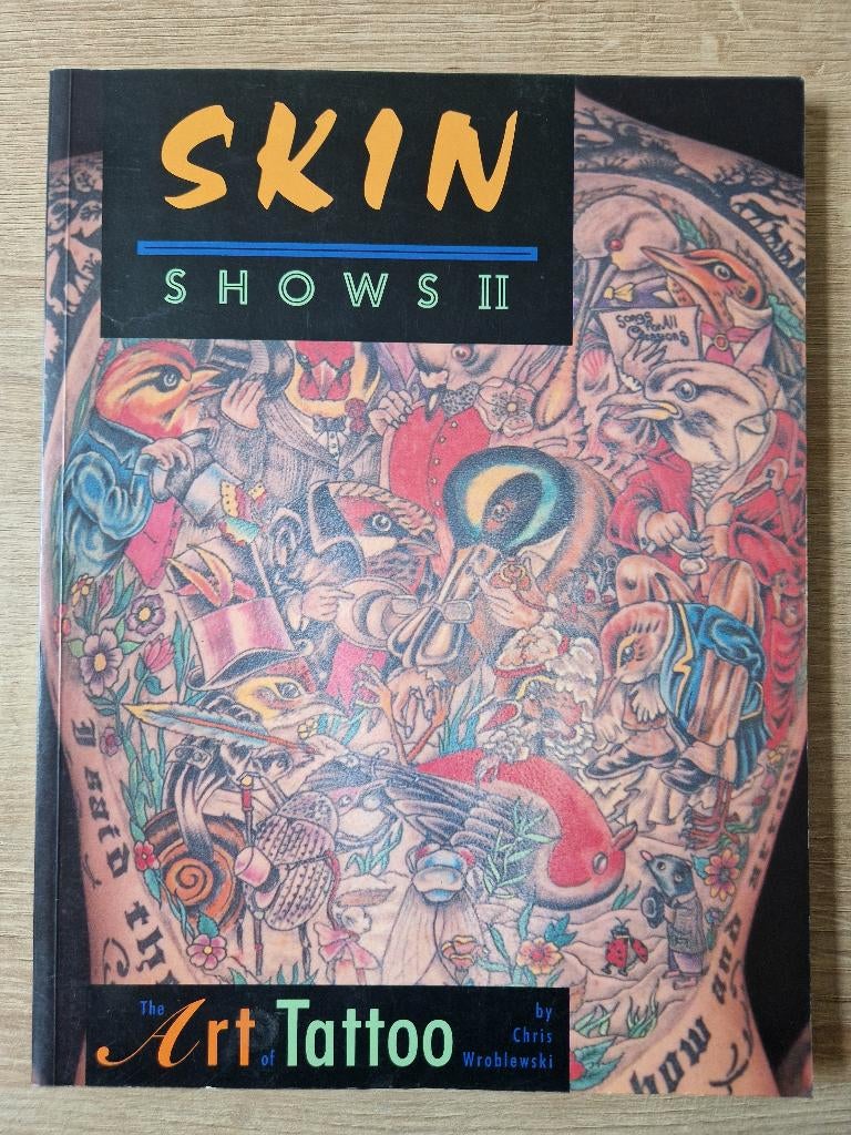 Skin Shows II The art of Tattoo 1991, Ophalen of Verzenden, Gelezen, Chris Wroblewski