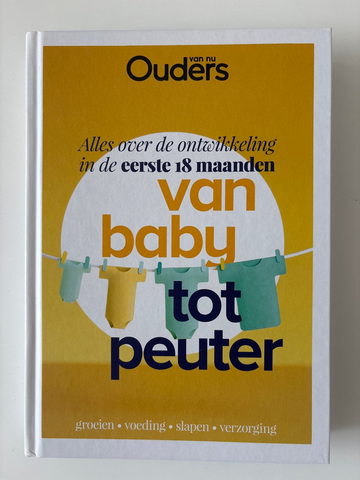 Van baby tot peuter - Alles over de ontwikkeling, Boeken, Ophalen of Verzenden, Zo goed als nieuw, Opvoeding tot 6 jaar