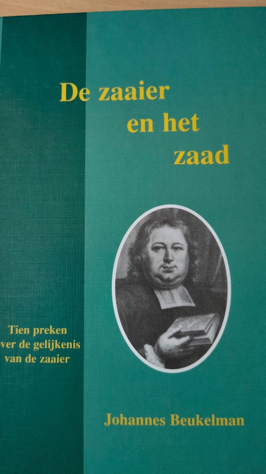 Dezaaier en het zaad. Johannes Beukelman, Boeken, Johannes Beukelman, Christendom | Protestants, Ophalen of Verzenden, Zo goed als nieuw