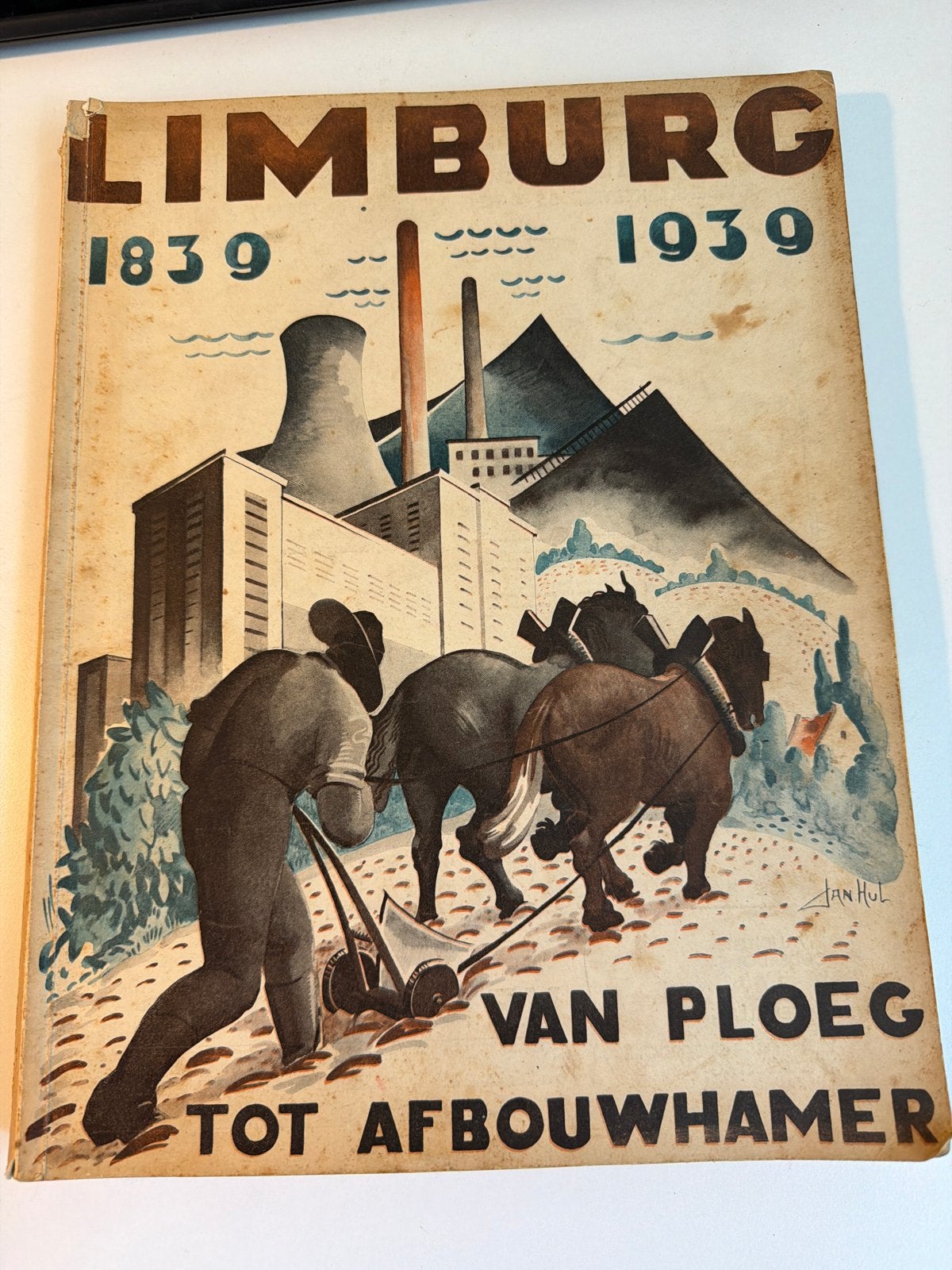 Limburg 1839-1939: Van Ploeg tot Afbouwhamer, Ophalen of Verzenden, 20e eeuw of later, Gelezen