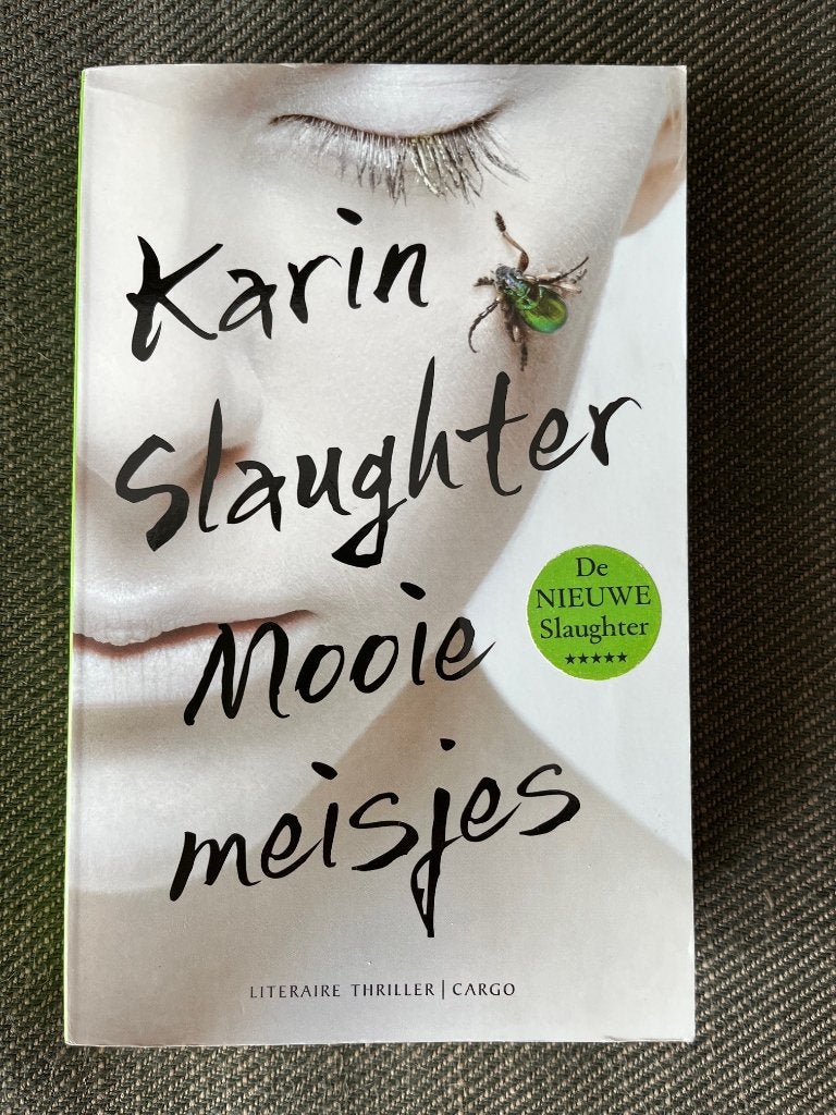 Karin Slaughter - Mooie meisjes., Ophalen of Verzenden, Zo goed als nieuw, Karin Slaughter