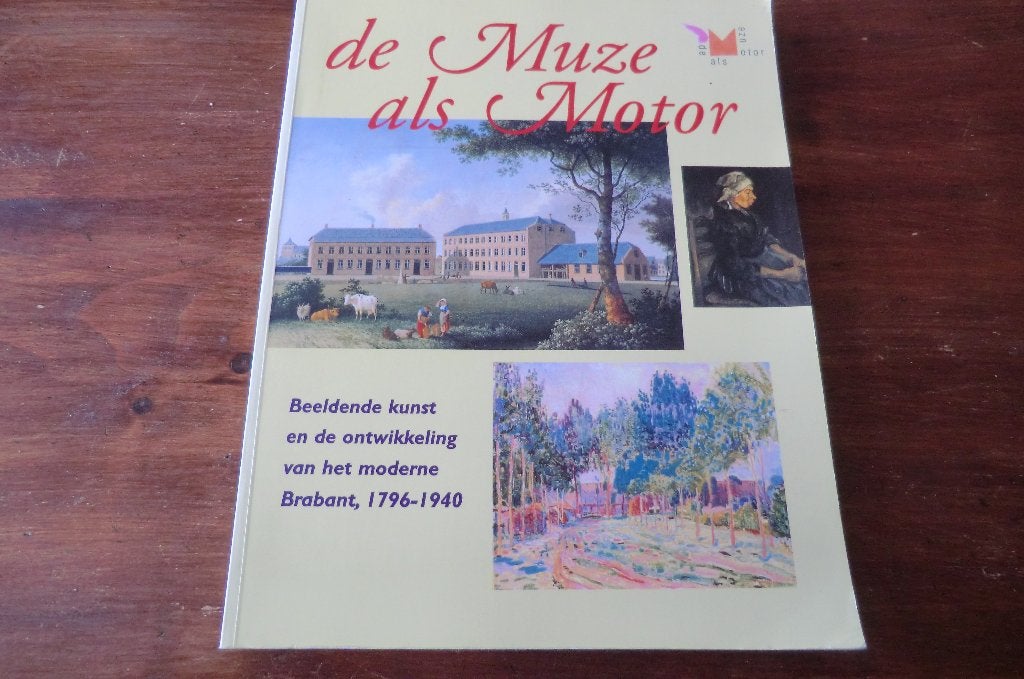 boek - de Muze als Motor / schilders uit Brabant, Ophalen of Verzenden, Gelezen, Schilder- en Tekenkunst