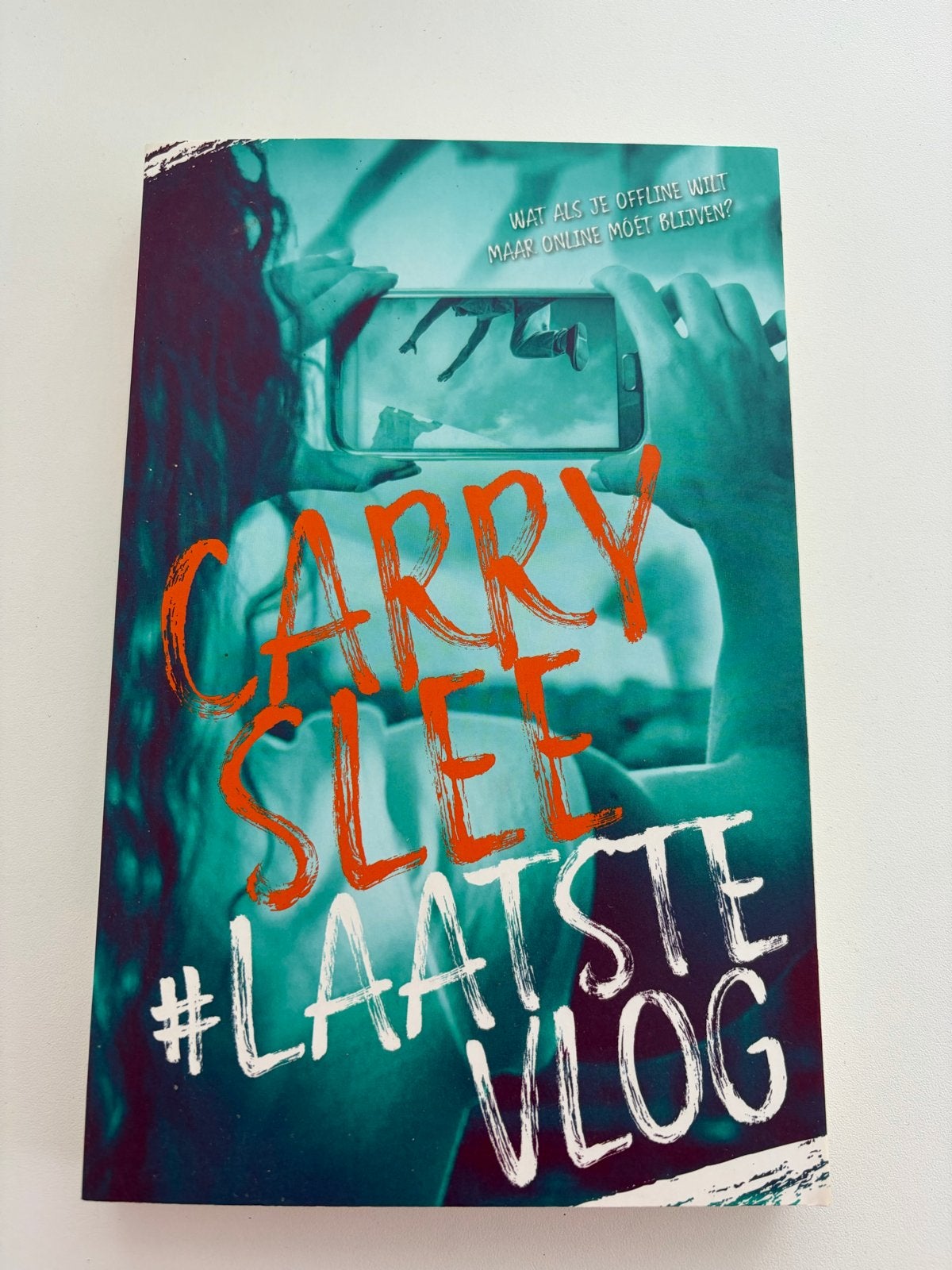 Carry Slee - #Laatste Vlog (Jeugdboek), Ophalen of Verzenden, Gelezen, Fictie