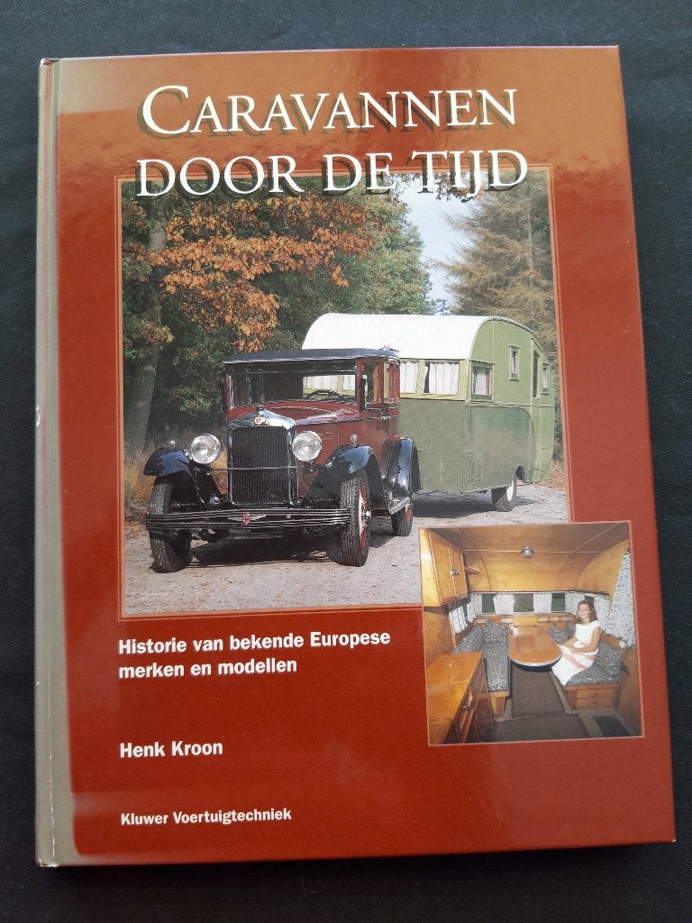 Caravannen door de tijd -- 1995 Henk Kroon - hardcover, Ophalen of Verzenden, Zo goed als nieuw, Overige onderwerpen, Henk Kroon