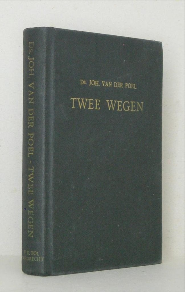 Ds. Joh. van der Poel: Twee wegen., Gelezen, Christendom | Protestants, Ophalen of Verzenden, Ds. Joh. van der Poel