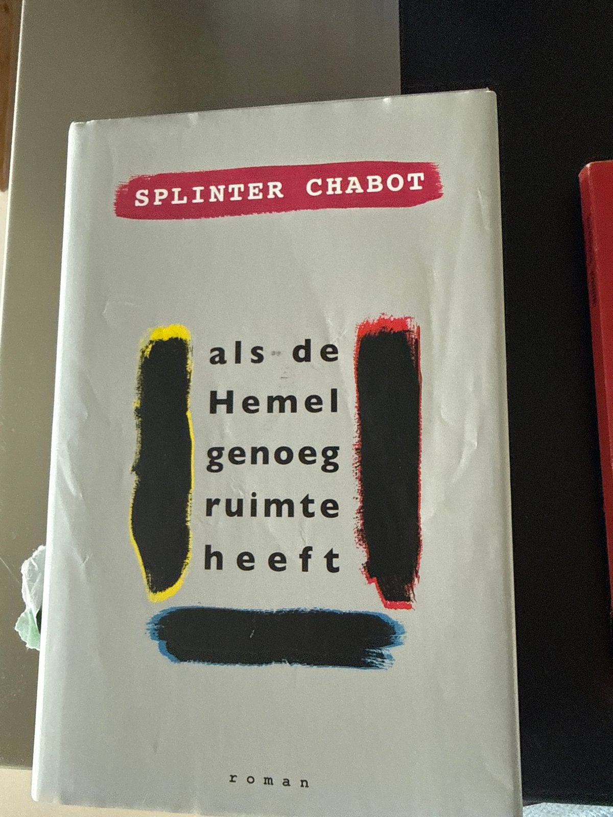 Als de Hemel genoeg ruimte heeft - Splinter Chabot, Boeken, Ophalen of Verzenden, Gelezen, Nederland
