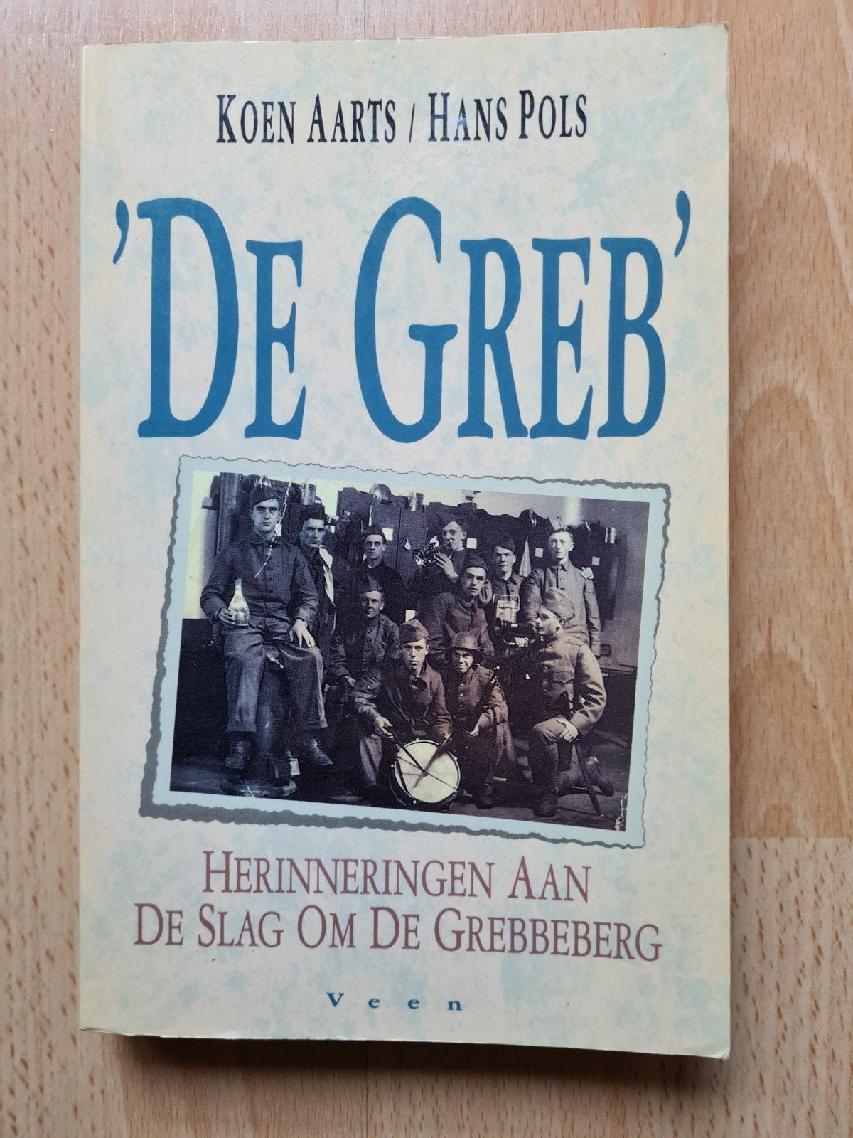 De Greb: Herinneringen aan de Slag om de Grebbeberg, Ophalen of Verzenden, Koen Aarts / Hans Pols, Algemeen, Tweede Wereldoorlog