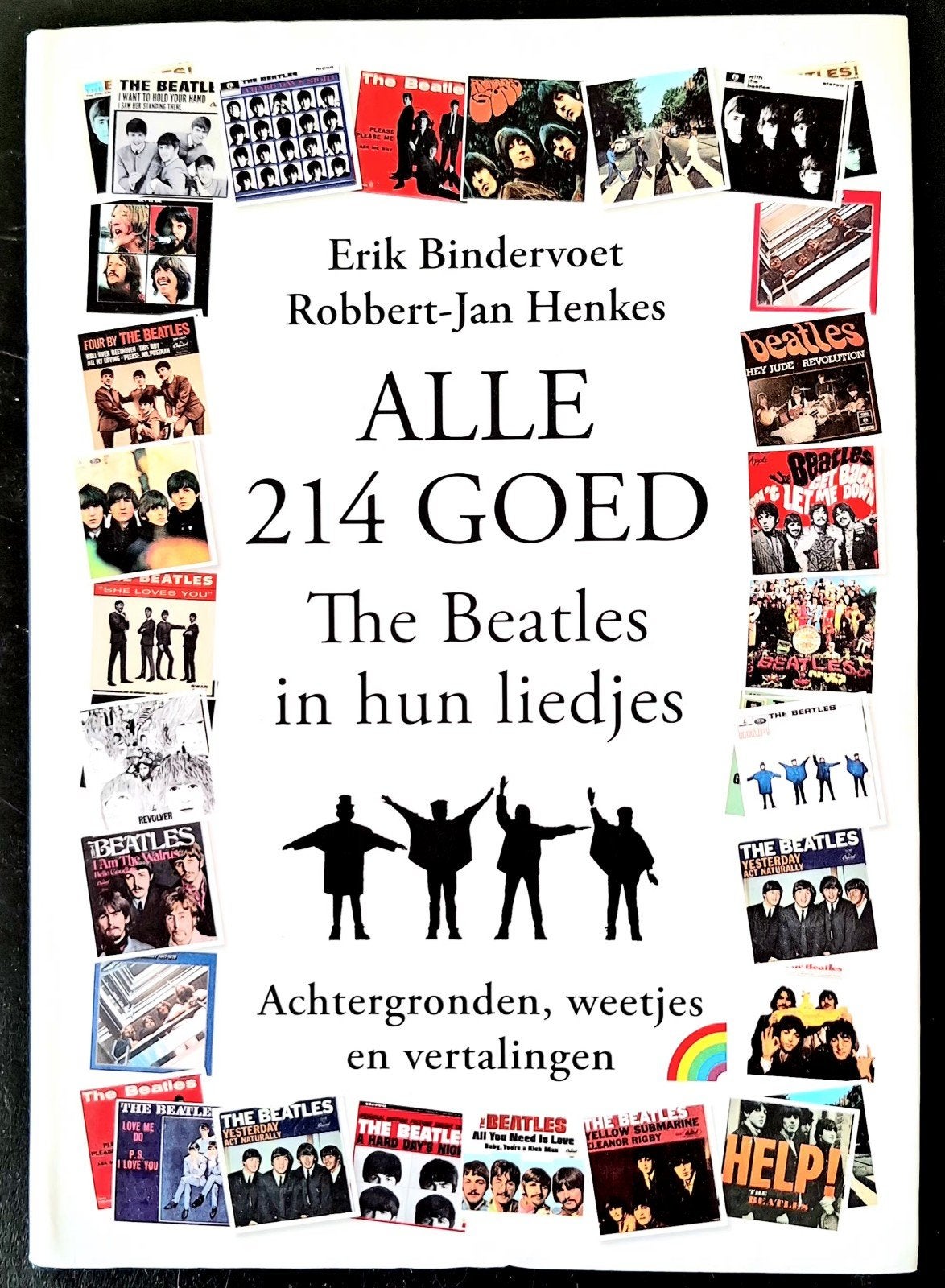 BOEK  THE BEATLES - Alle 214 goed, Artiest, Erik Bindervoet; Robbert-Jan Henkes, Ophalen of Verzenden, Zo goed als nieuw