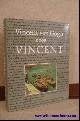 Vincent van Gogh door Vincent, Bernard, Bruce, 1985, 328pp., Ophalen of Verzenden, Zo goed als nieuw, Bernard, Bruce, Schilder- en Tekenkunst