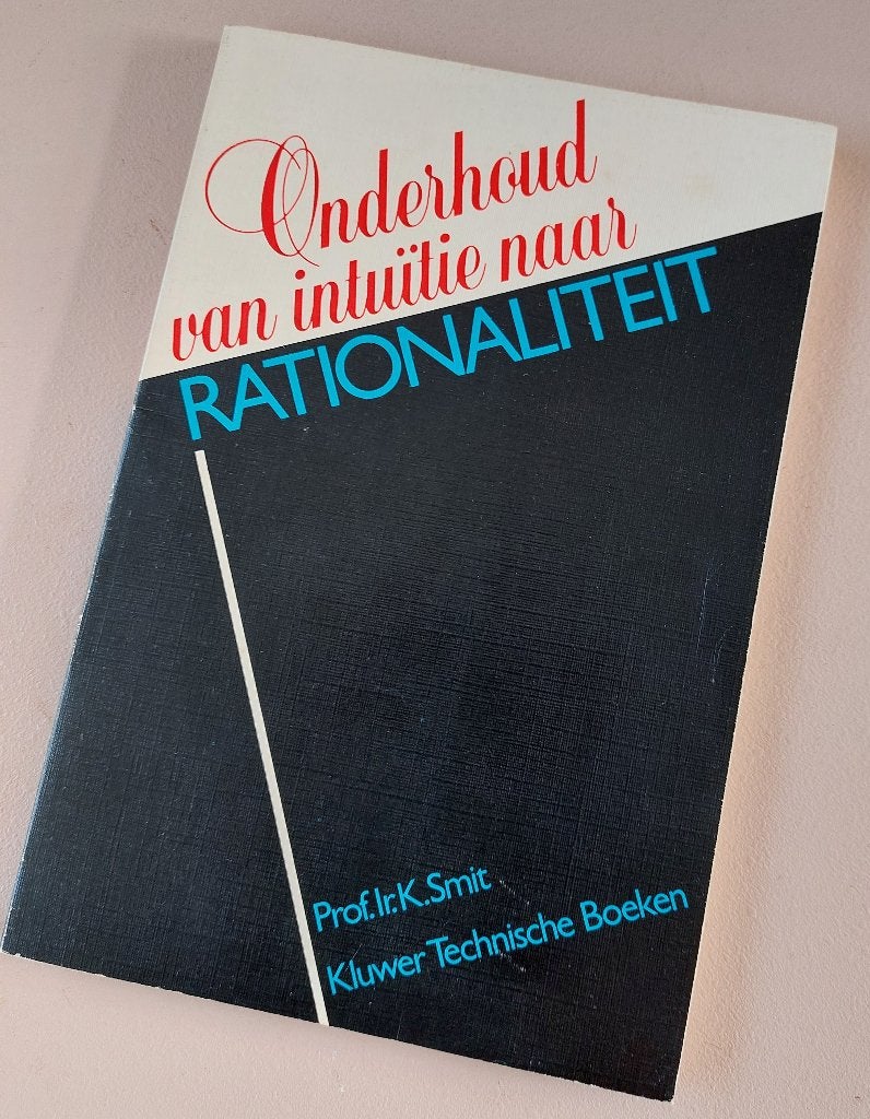 Onderhoud van intuïtie naar rationaliteit -technische boeken, Boeken, Ophalen of Verzenden, Alpha, Gelezen