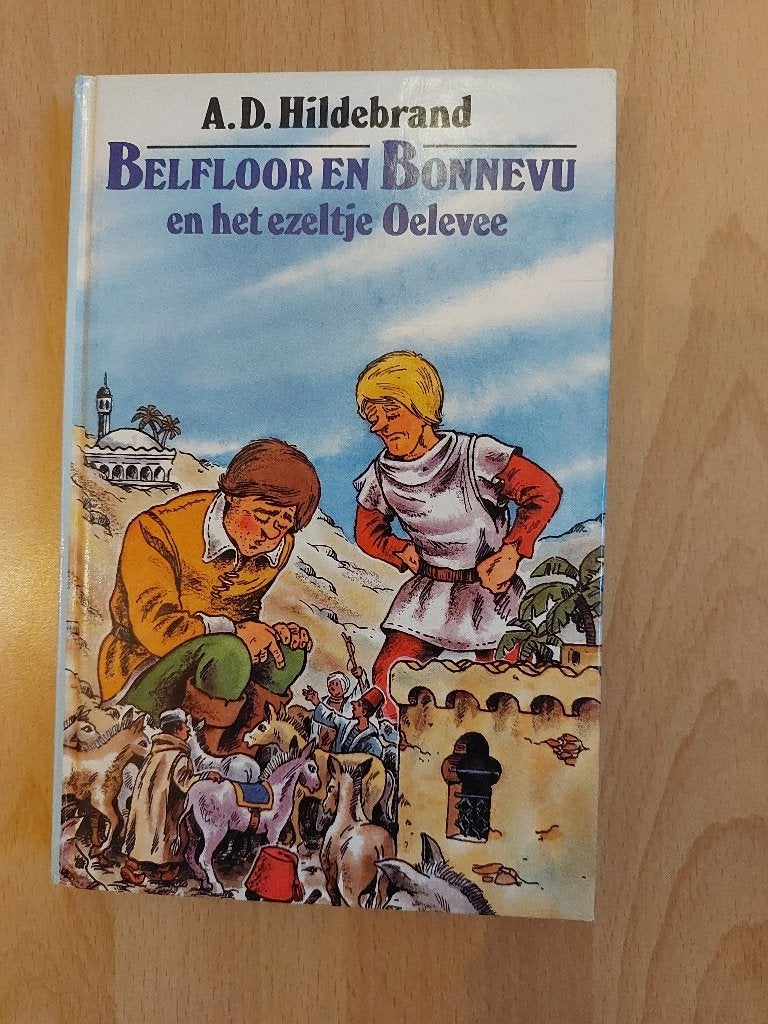 Boek Belfloor en Bonnevu en het ezeltje Oelevee, Ophalen of Verzenden, Zo goed als nieuw, A.D. Hildebrand, Fictie algemeen