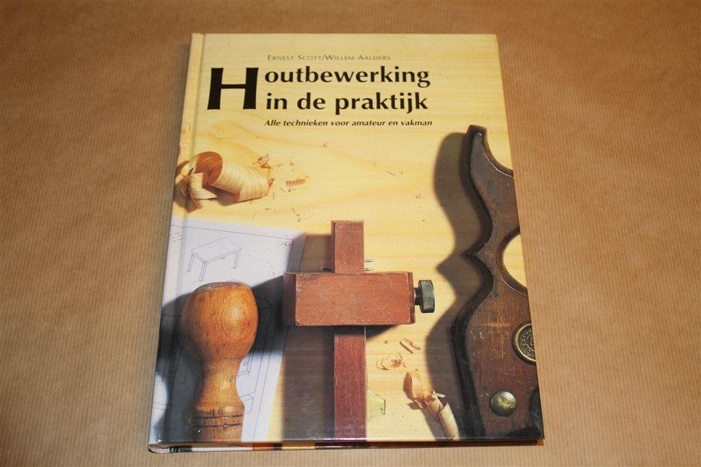 Houtbewerking in de praktijk. Alle technieken voor amateur.., Ophalen of Verzenden, Gelezen, Tekenen en Schilderen