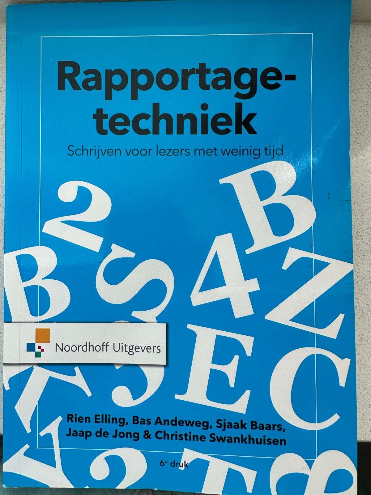 Rapportagetechniek - Schrijven voor lezers met weinig tijd, Ophalen, Gamma, Zo goed als nieuw, HBO