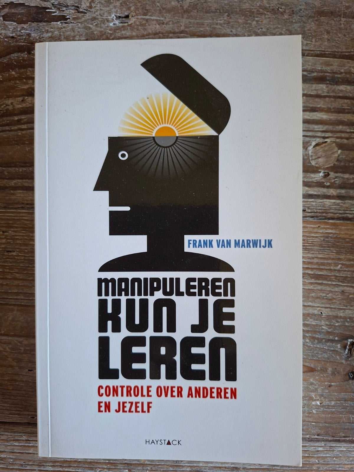 Manipuleren Kun Je Leren - Frank van Marwijk (Nieuwstaat), Ophalen of Verzenden, Nieuw, Sociale psychologie, Frank van Marwijk