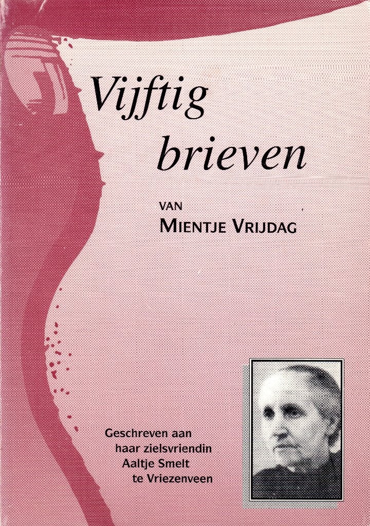 Mientje Vrijdag: Vijftig brieven, Boeken, Ophalen of Verzenden, Gelezen, Mientje Vrijdag, Christendom | Protestants
