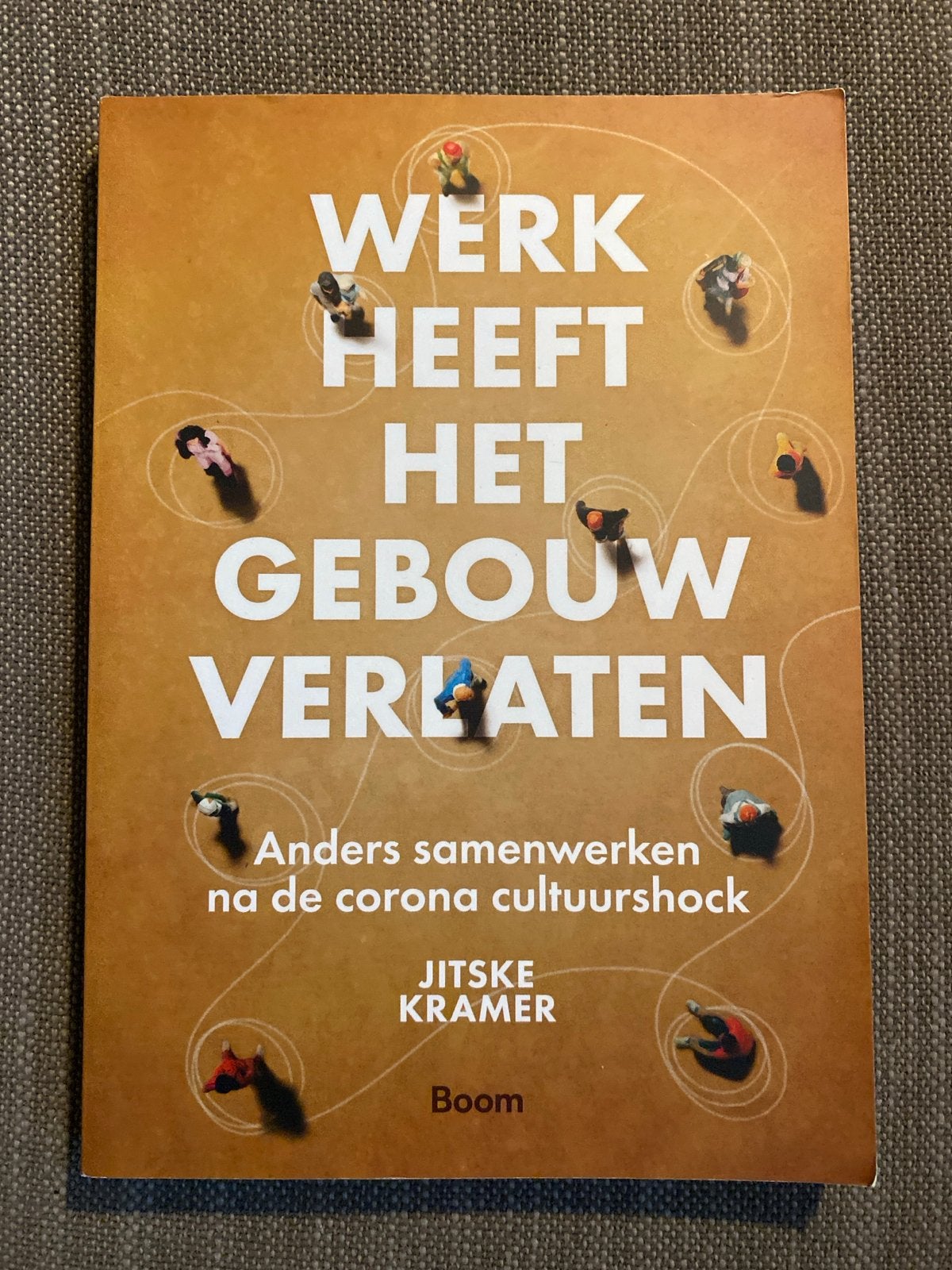 Jitske Kramer - Werk heeft het gebouw verlaten, Jitske Kramer, Sociale wetenschap, Ophalen of Verzenden, Zo goed als nieuw