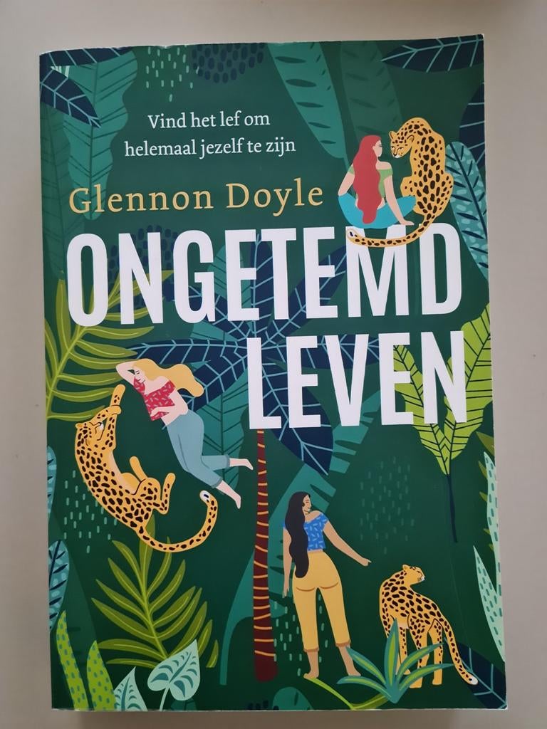 Glennon Doyle - Ongetemd leven, Persoonlijkheidsleer, Ophalen of Verzenden, Zo goed als nieuw, Glennon Doyle
