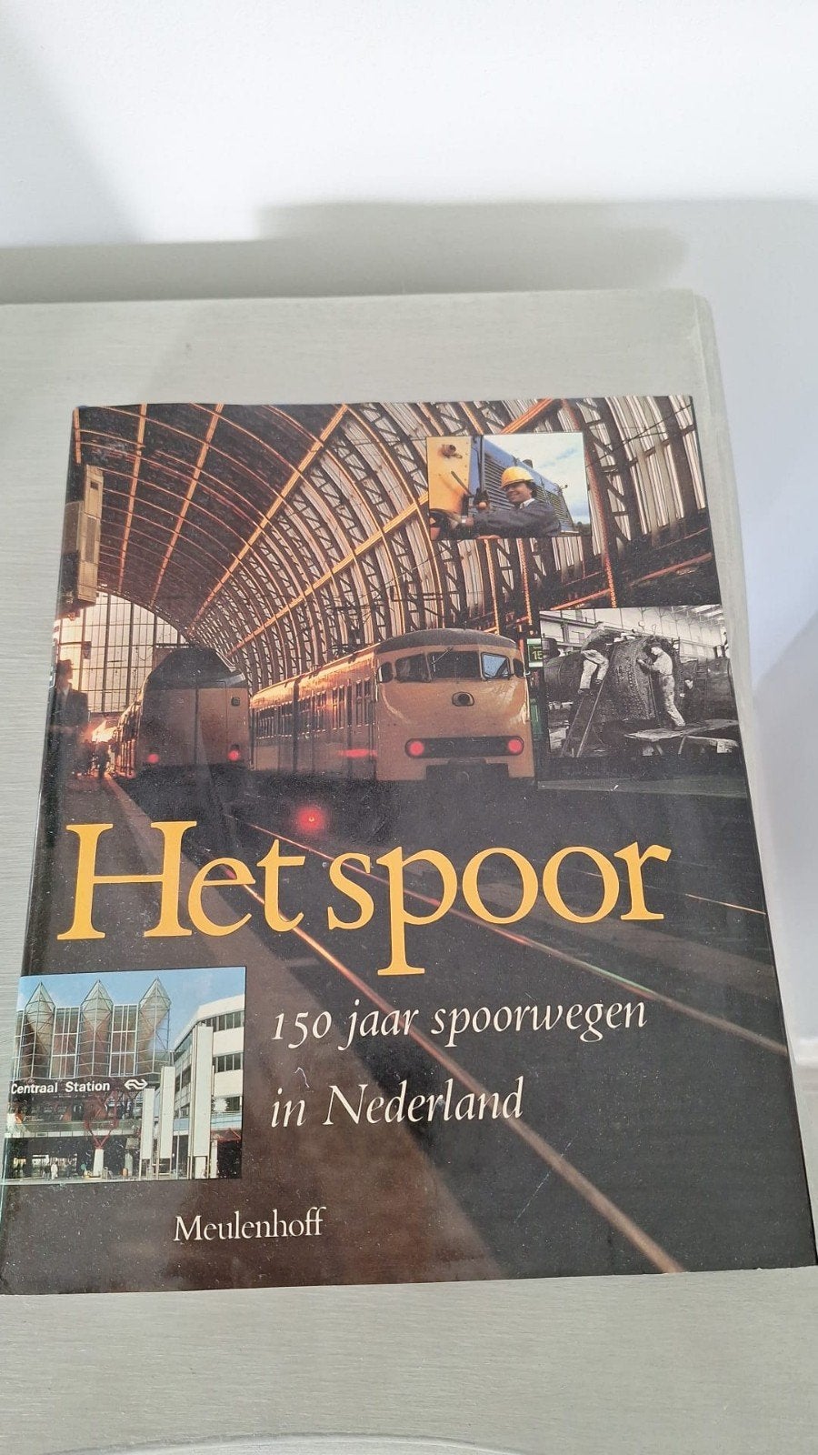 Het Spoor. 150 jaar spoorwegen in Nederland. Meulenhoff, Ophalen of Verzenden, Zo goed als nieuw, Trein, Boek of Tijdschrift