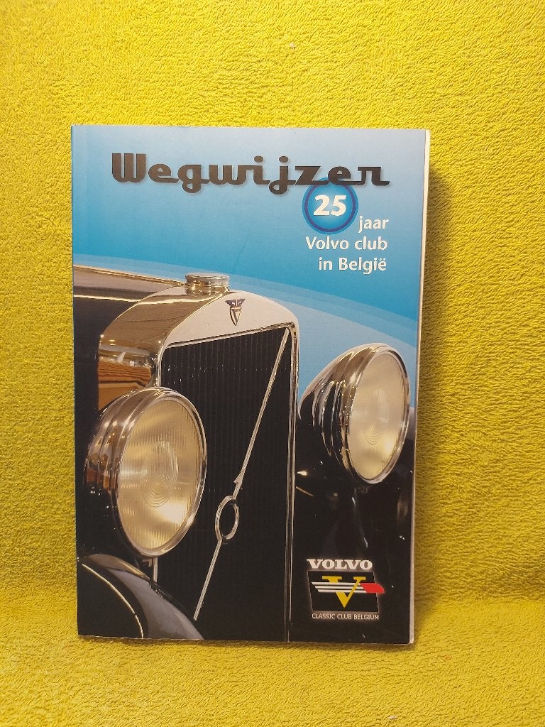 Wegwijzer. 25 Jaar Volvo Club in Belgie. Volvo Classic., Ophalen of Verzenden, Zo goed als nieuw, Overige vervoermiddelen