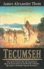 James Alexander Thom- Tecumseh- HC, Verzenden, Zo goed als nieuw