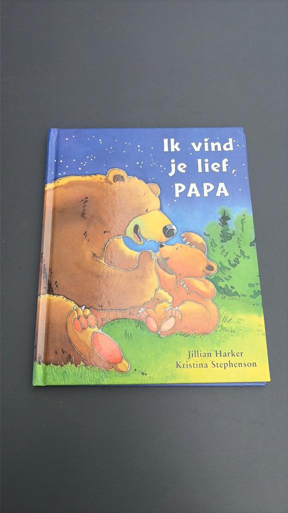 Ik vind je lief, Papa - Jillian Harker & Kristina Stephenson, Boeken, Ophalen of Verzenden, Gelezen