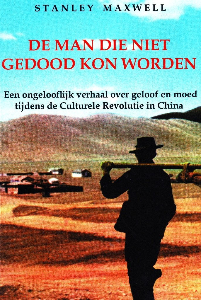 De Man Die Niet Gedood Kon Worden / Stanley Maxwell, Boeken, Christendom | Protestants, Ophalen of Verzenden, Zo goed als nieuw